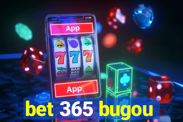 bet 365 bugou